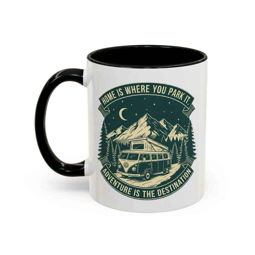 848197854844281718_2048.jpeg Coffee Mug — "Home Is Where You Park It-Adventure is the destination" (11/15oz) (Both sides printed)