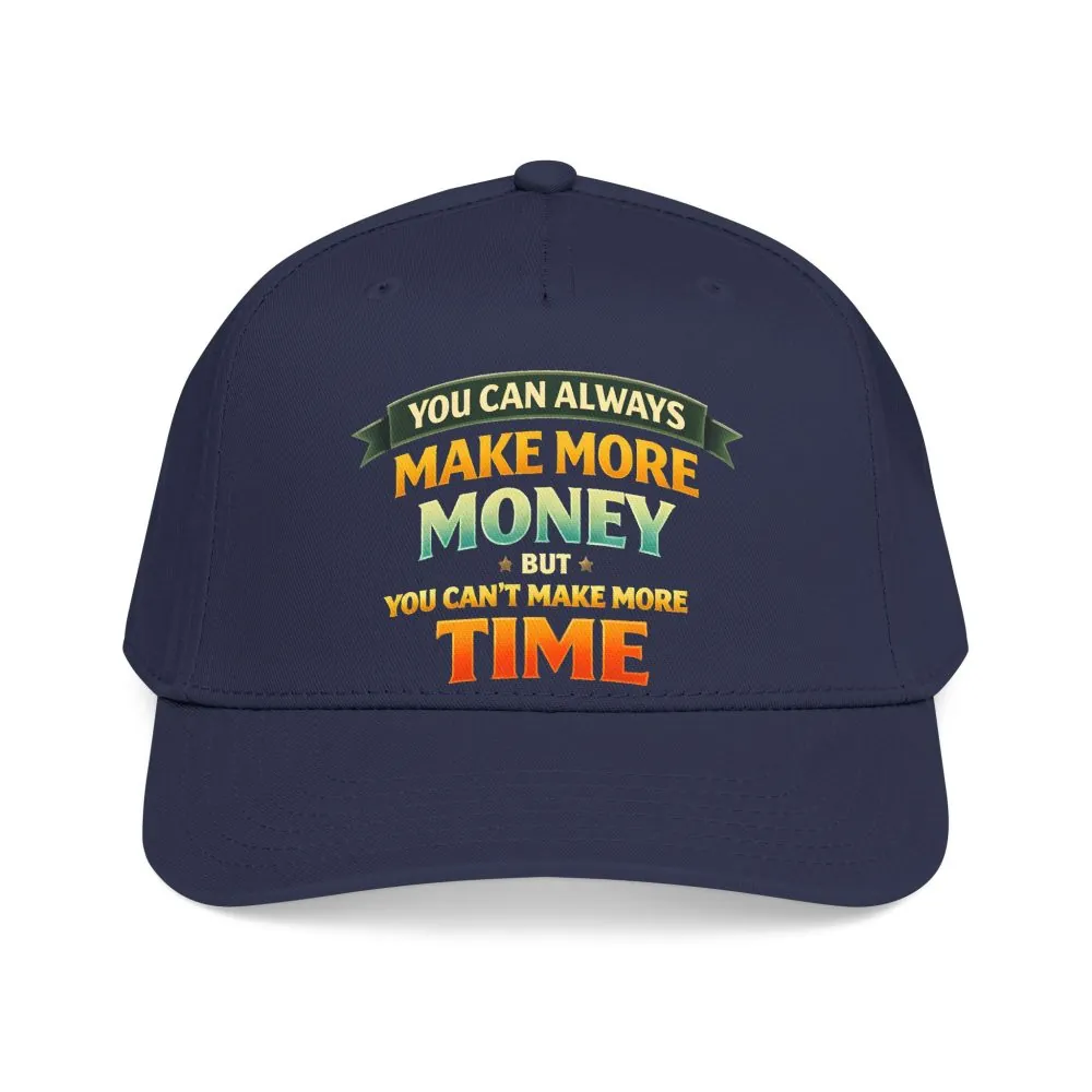 Baseball Cap - "You Can Always Make More Money" Design Scenic-Line