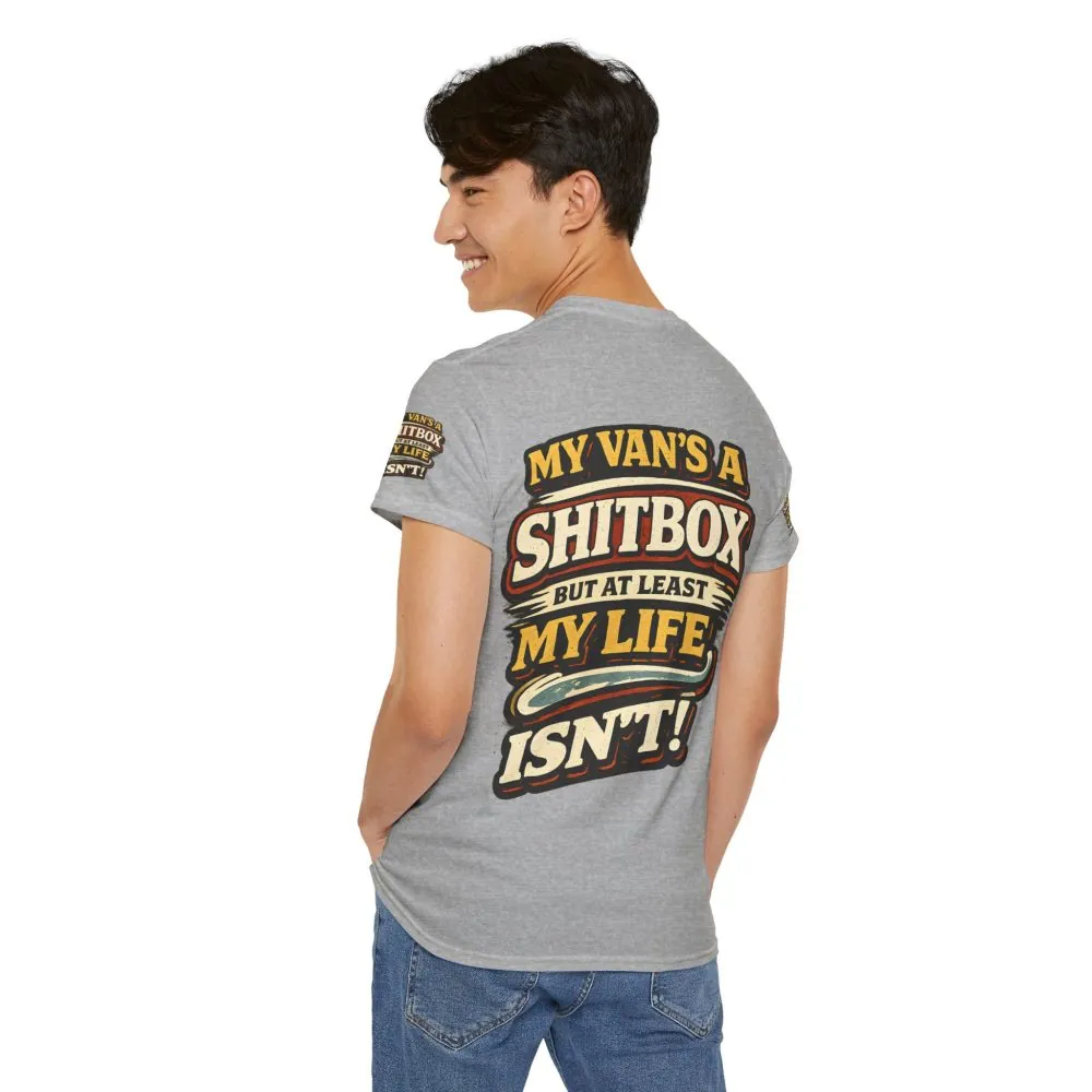8518951005205695632_2048.jpeg Unisex Heavy Cotton Tee — "My Van`s A Shitbox" Design F**K-Line