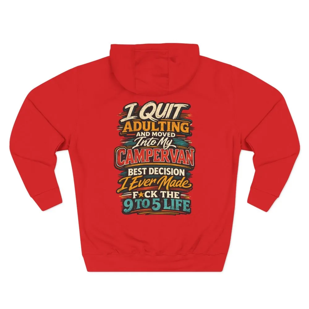 8520421015163060826_2048.jpeg Three-Panel Fleece Hoodie - "I Quit Adulting" Design F**K-Line