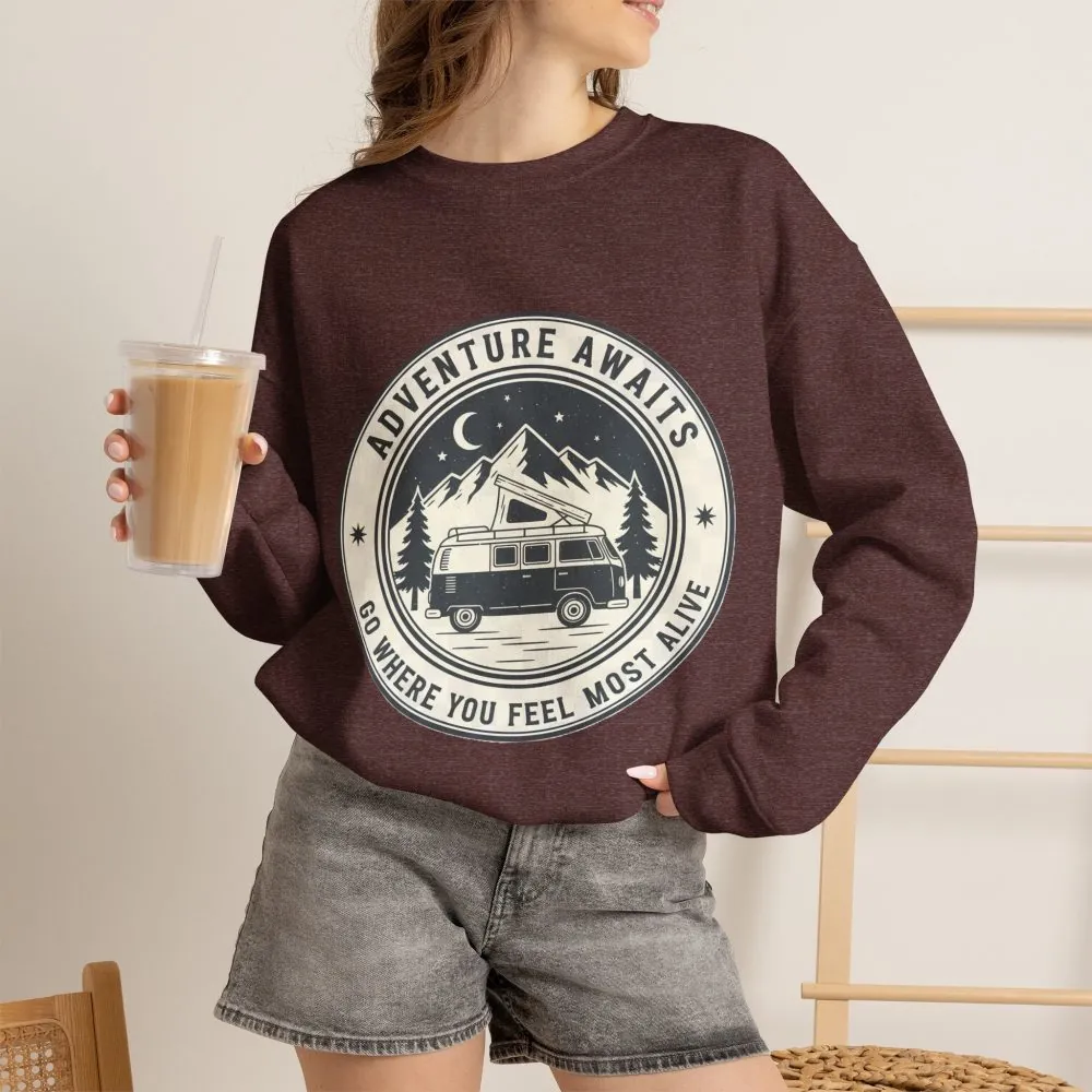 Crewneck Sweatshirt — "Adventure Awaits-Go Where You Feel Most Alive" (Only Font + Back printed) Vintage Camper Van Outdoor Graphic