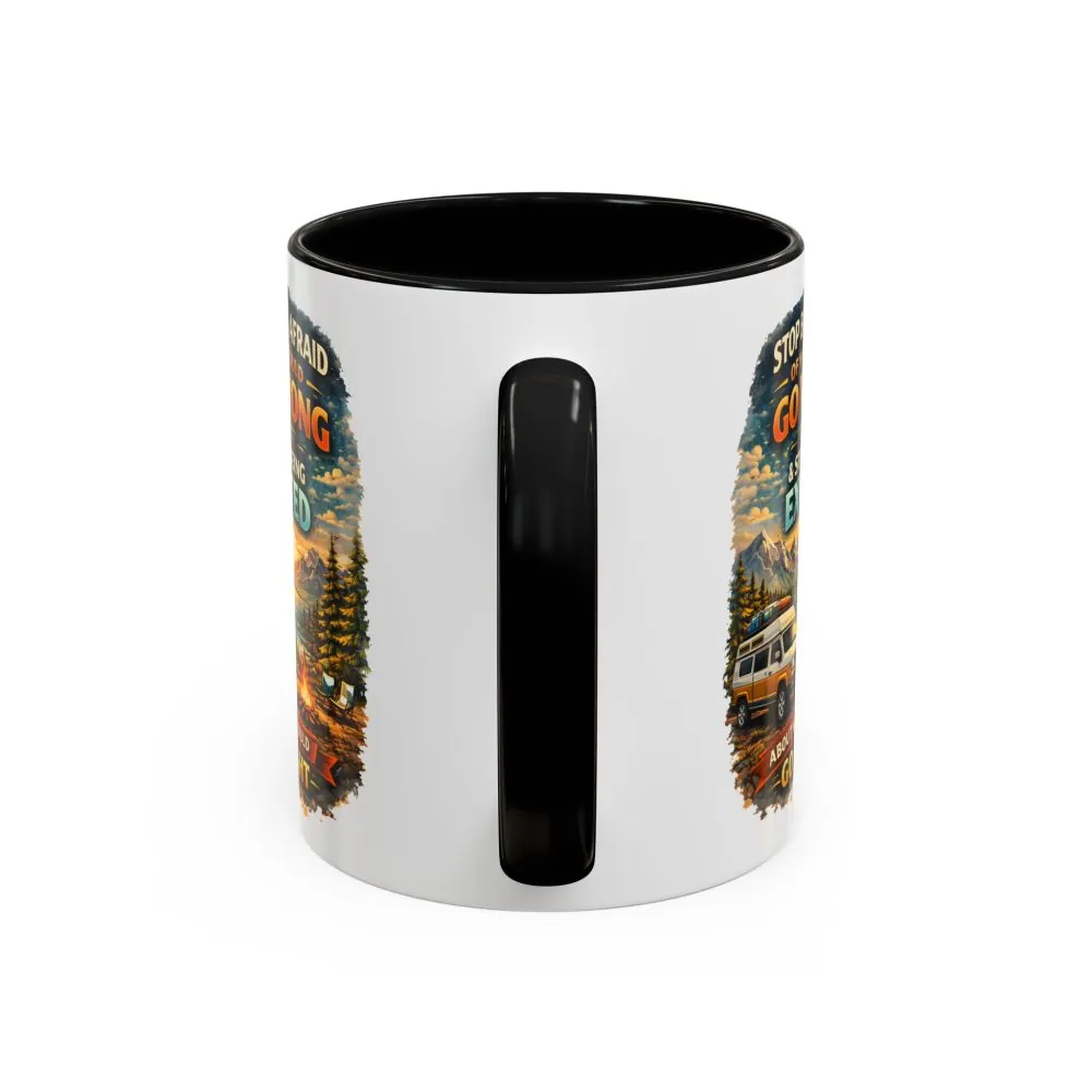 Accent Coffee Mug (11, 15oz) — "Stop Being Afraid Of What Could Go Wrong" Design Scenic-Line