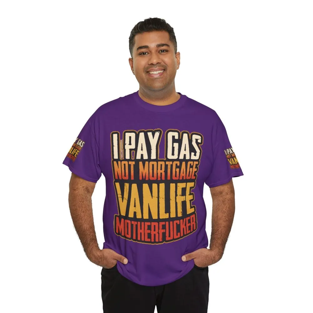 Unisex Heavy Cotton Tee — "I Pay Gas Not Mortgage" Design F**K-Line
