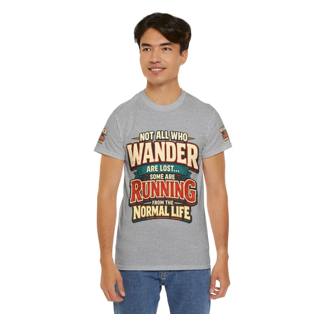8569766424303044487_2048.jpeg Unisex Heavy Cotton Tee — "Not All Who Wander Are Lost" Design F**K-Line