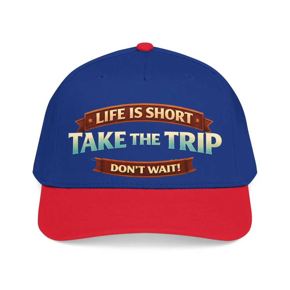 8571805253399797807_2048.jpeg Baseball Cap - "Live Is Short Take The Trip" Design Scenic-Line