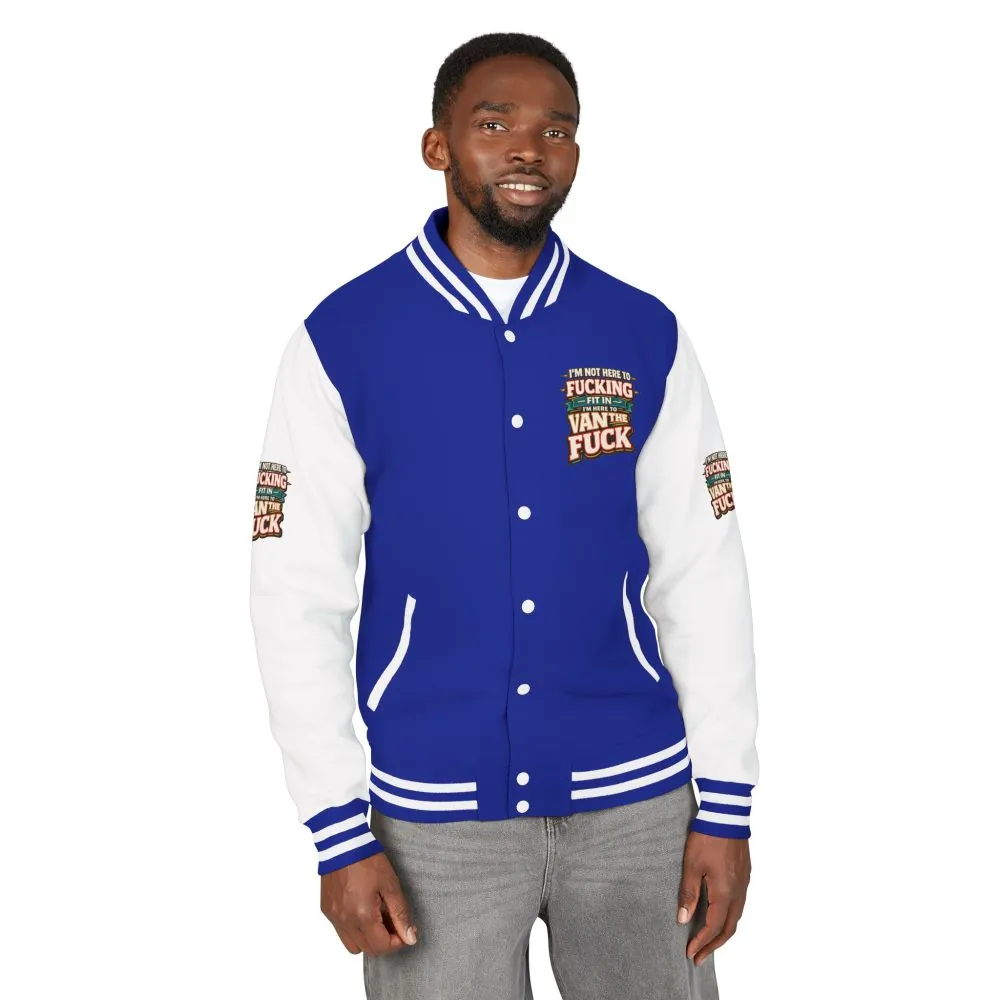 Unisex Heavyweight Letterman Jacket — "I´m Not Here To Fucking Fit In" Design F**K-Line