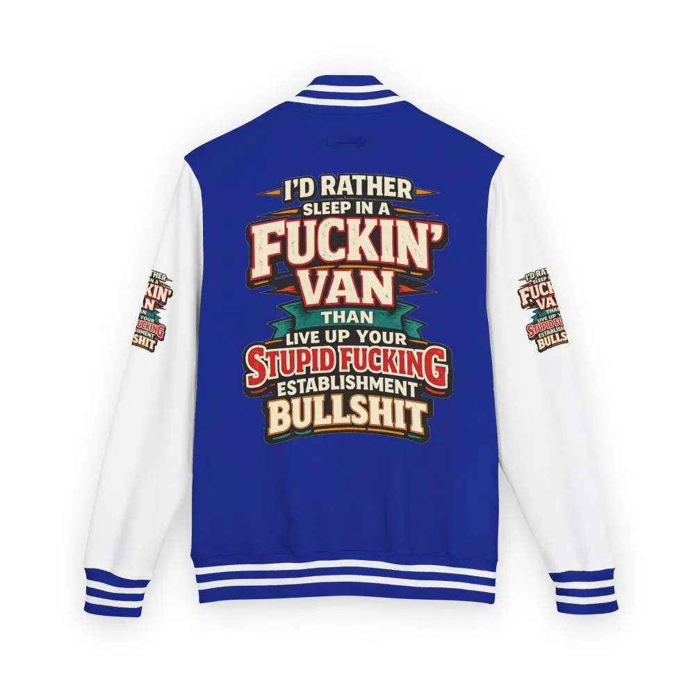 8669264632937030167_2048.jpeg Unisex Heavyweight Letterman Jacket — "I´d Rather Sleep in A Fucking Van" Design F**K-Line