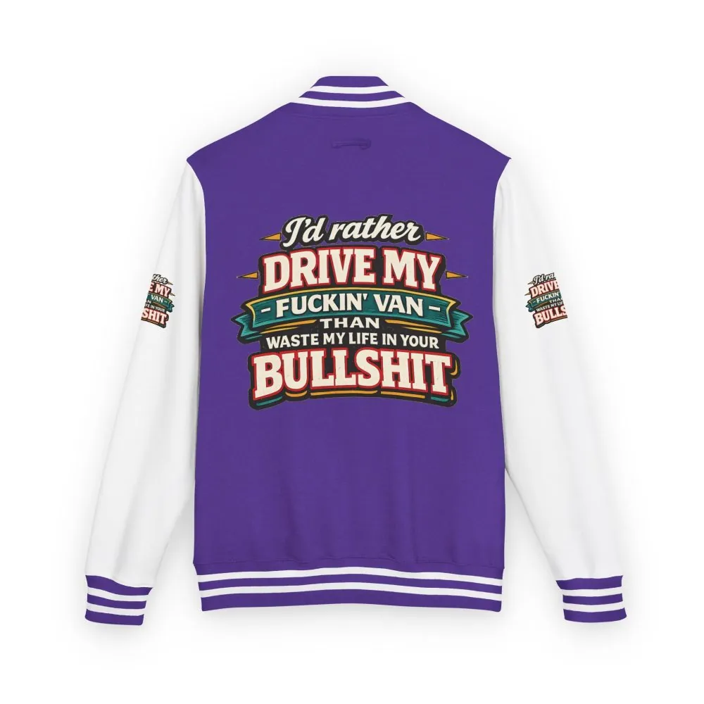 Unisex Heavyweight Letterman Jacket — "I´d Rather Drive My Fucking Van" Design F**K-Line