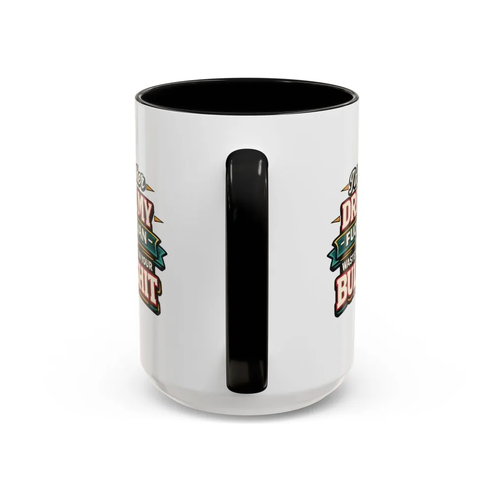 Accent Coffee Mug (11, 15oz) — "I´d Rather Drive My Fucking Van" Design F**K-Line