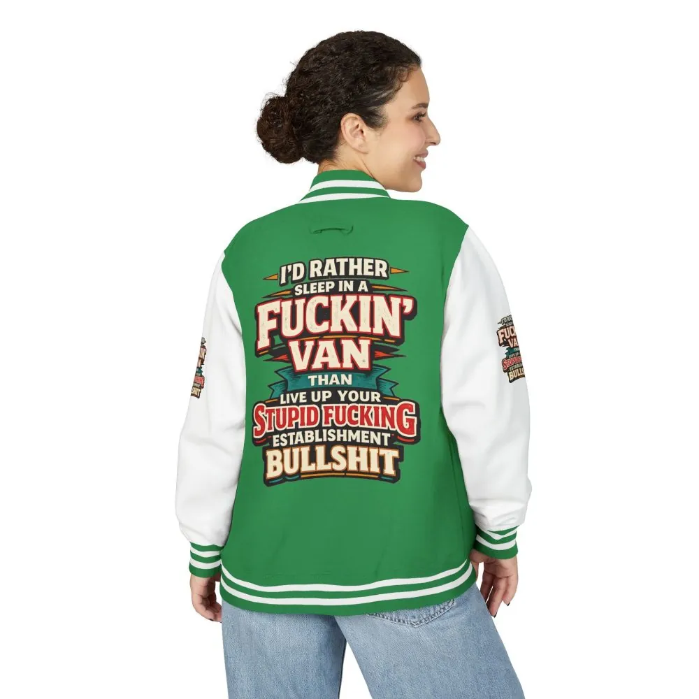 880139569055514730_2048.jpeg Unisex Heavyweight Letterman Jacket — "I´d Rather Sleep in A Fucking Van" Design F**K-Line