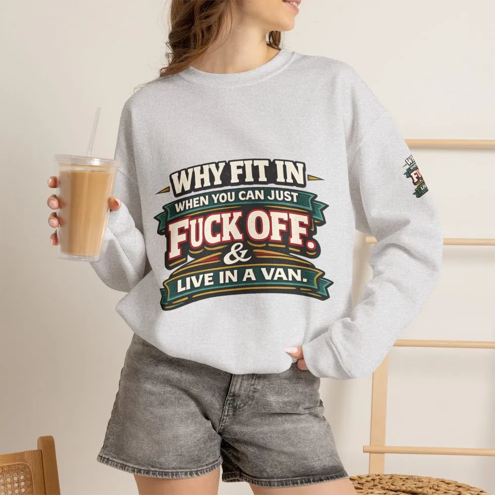 Unisex Heavy Blend™ Crewneck Sweatshirt — "Why Fit In" Design F**K-Line