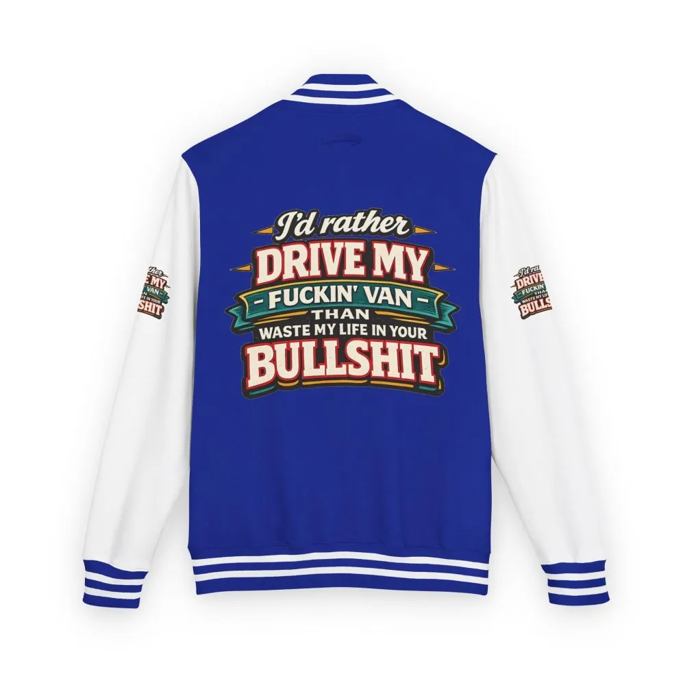 Unisex Heavyweight Letterman Jacket — "I´d Rather Drive My Fucking Van" Design F**K-Line