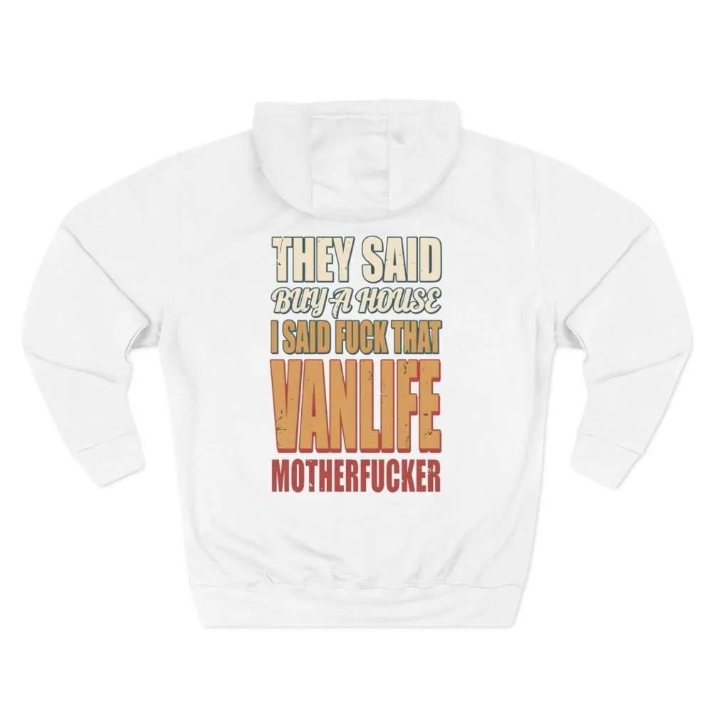 8850552904467464117_2048.jpeg Three-Panel Fleece Hoodie - "They Said Buy A House" Design F**K-Line