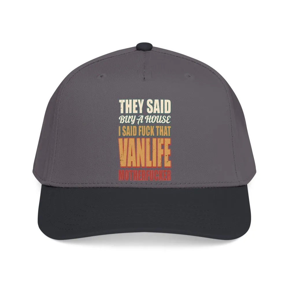 Baseball Cap - "They Said Buy A House" Design F**K-Line