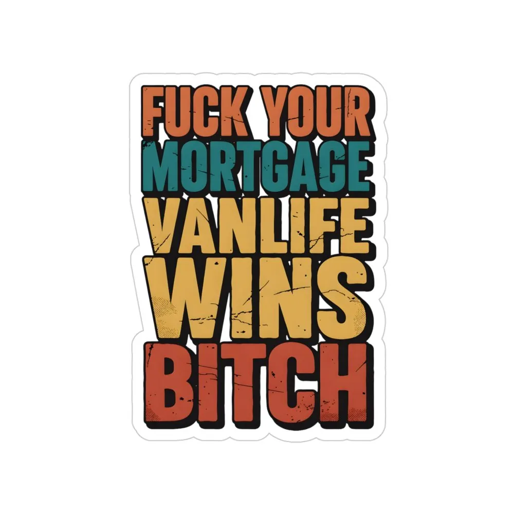8942537621506661705_2048.jpeg Transparent Outdoor Stickers – "Fuck Your Mortgage" Design F**K-Line