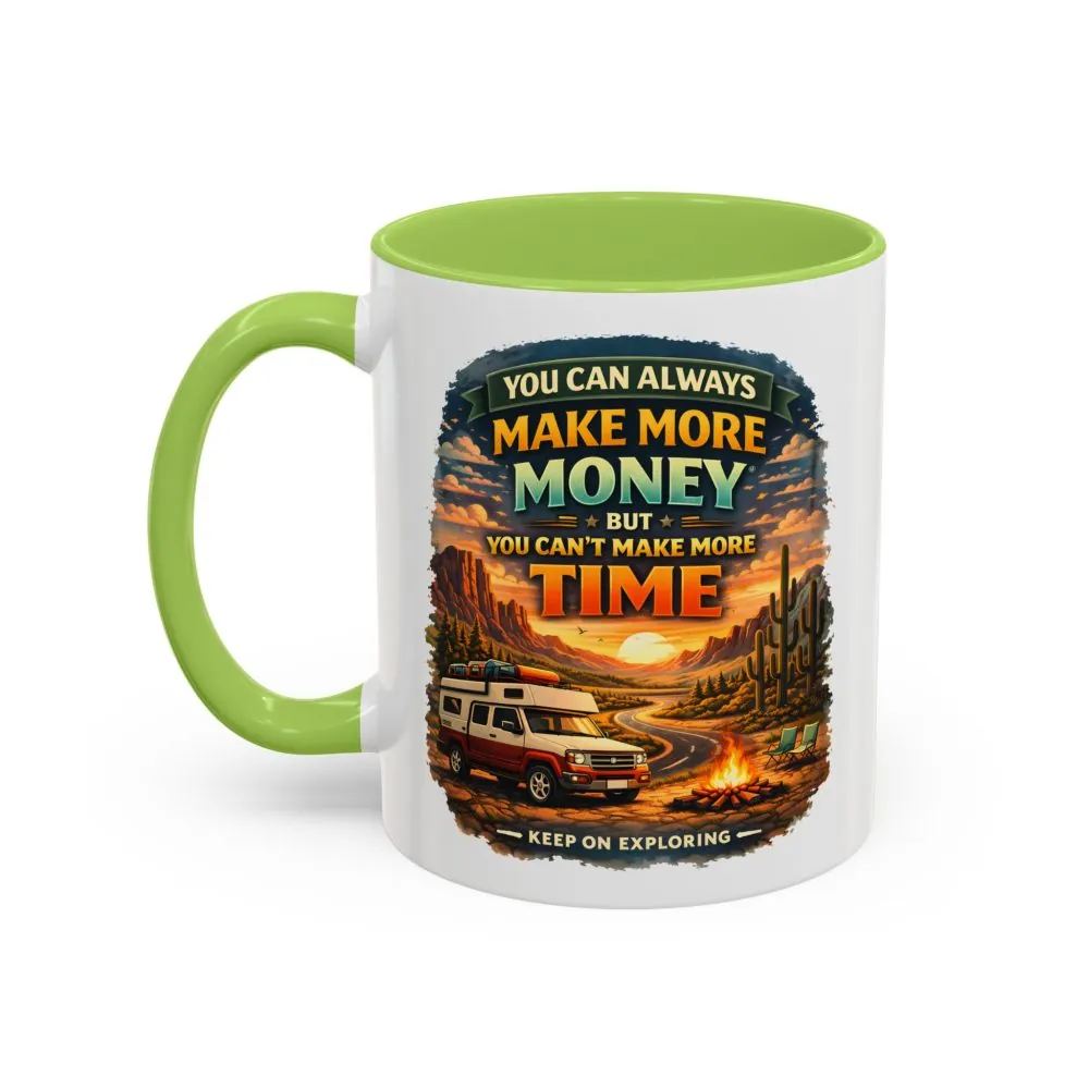 8973800294906002684_2048.jpeg Accent Coffee Mug (11, 15oz) — "You Can Always Make More Money" Design Scenic-Line
