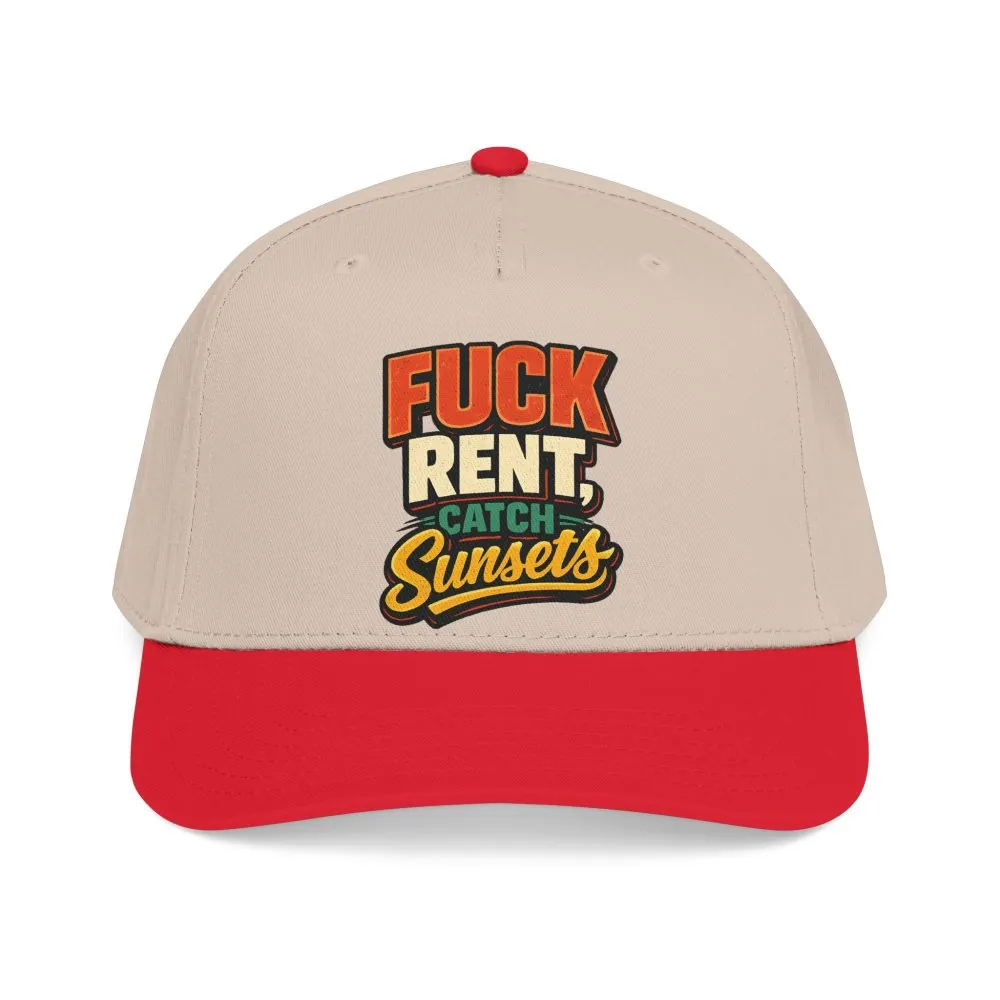 Baseball Cap - "Fuck Rent Catch Sunsets" Design F**K-Line