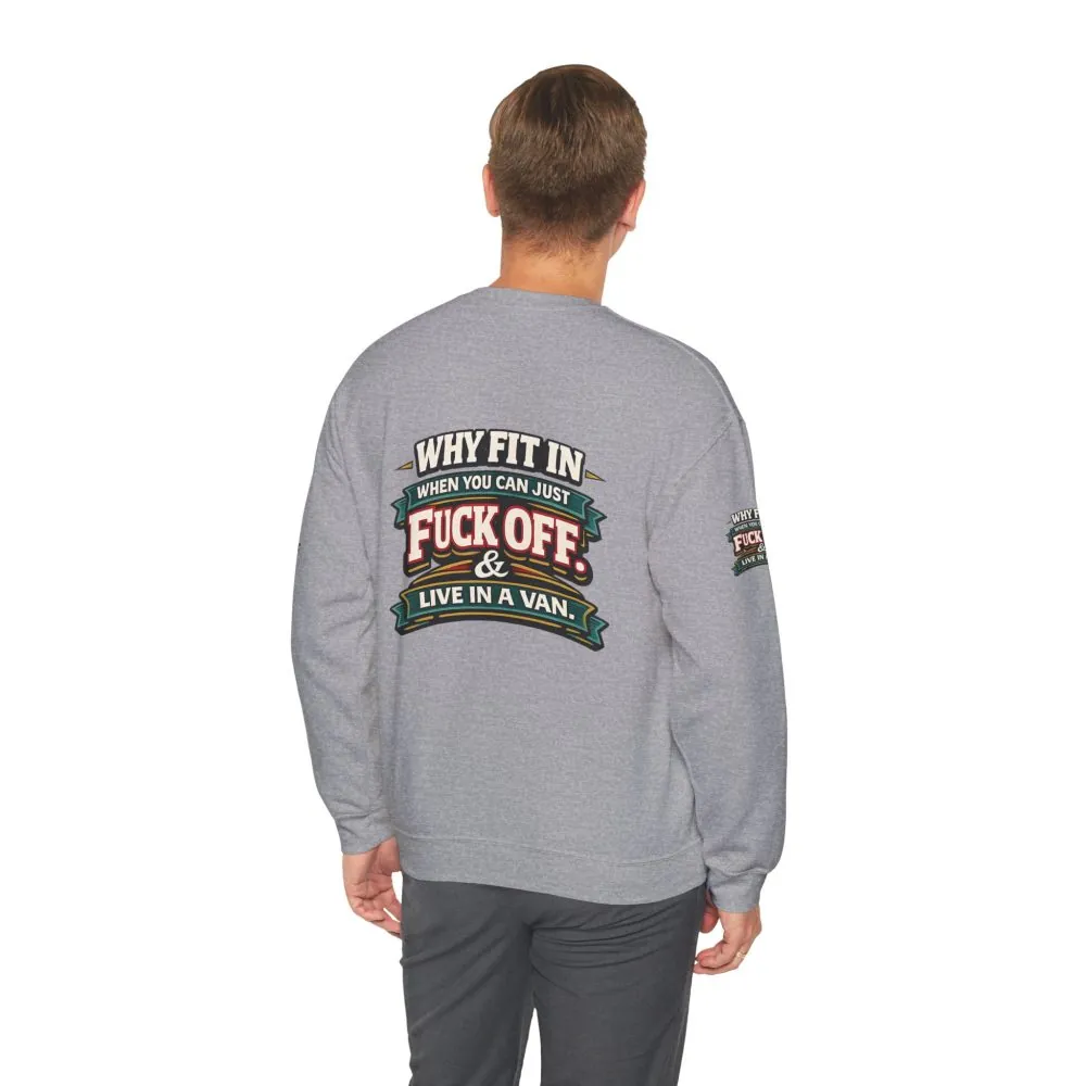 Unisex Heavy Blend™ Crewneck Sweatshirt — "Why Fit In" Design F**K-Line
