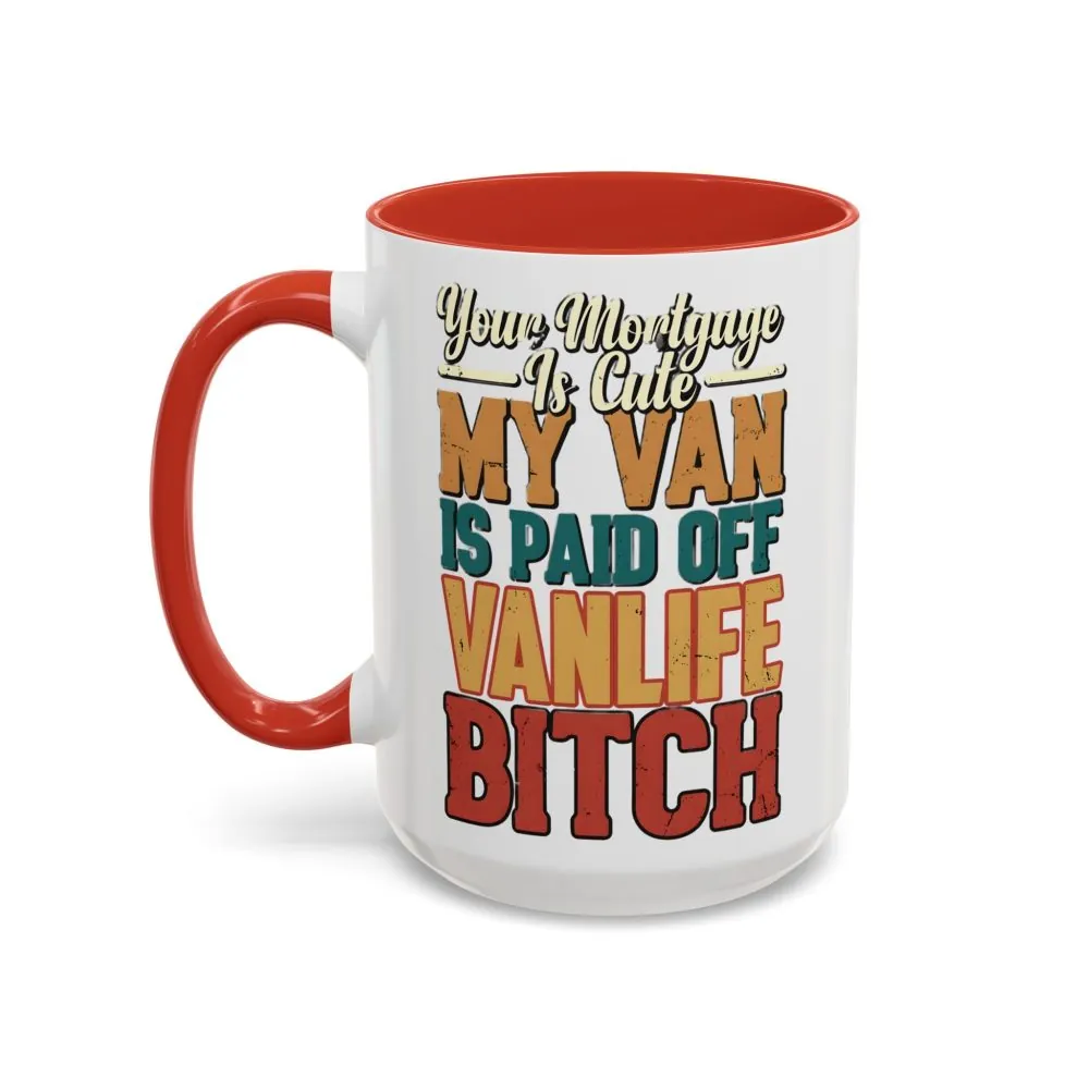 9048654630071760835_2048.jpeg Accent Coffee Mug (11, 15oz) — "Your Mortgage Is Cute" Design F**K-Line