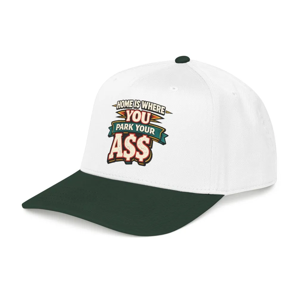 9063137351088890185_2048.jpeg Baseball Cap - "Home Is Where You Park Your Ass" Design F**K-Line