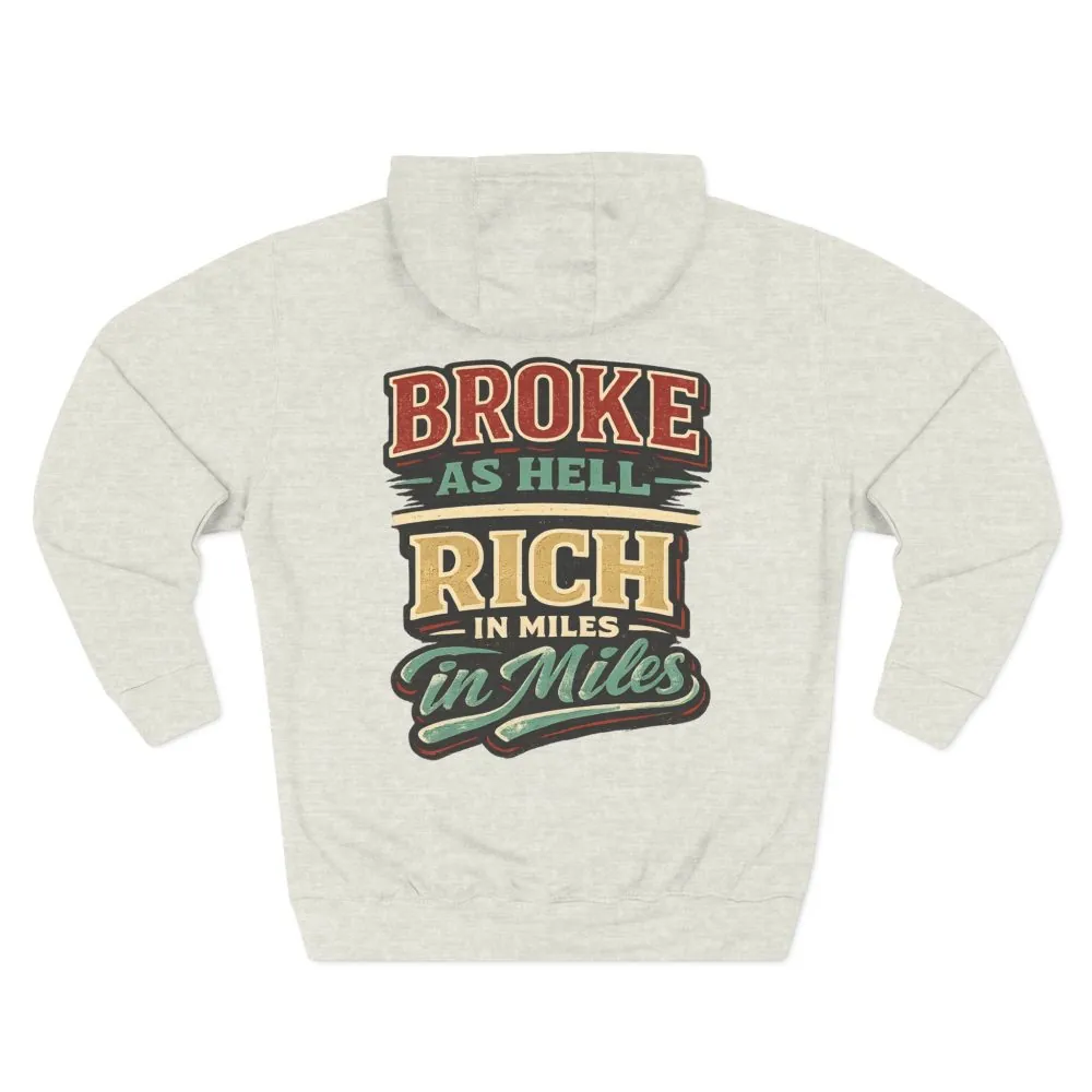 Three-Panel Fleece Hoodie - "Broke As Hell" Design F**K-Line