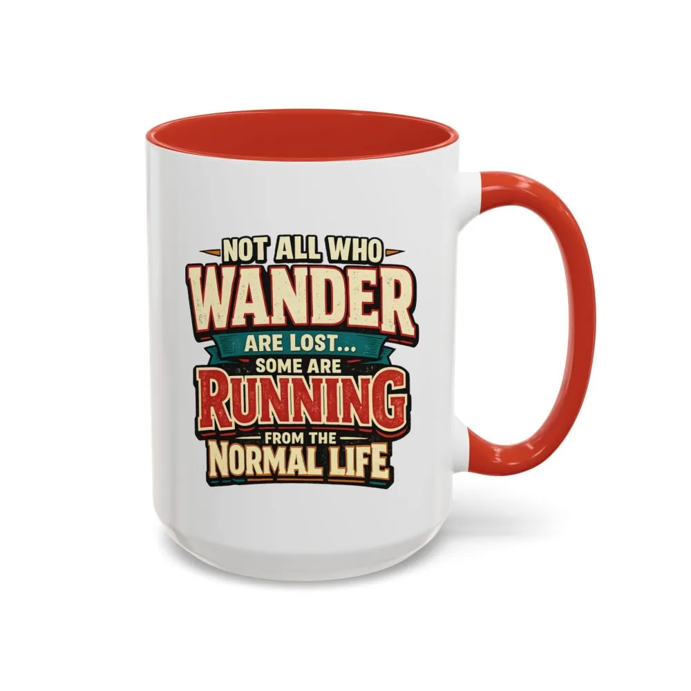 9127125472554134160_2048.jpeg Accent Coffee Mug (11, 15oz) — "Not All Who Wander Are Lost" Design F**K-Line