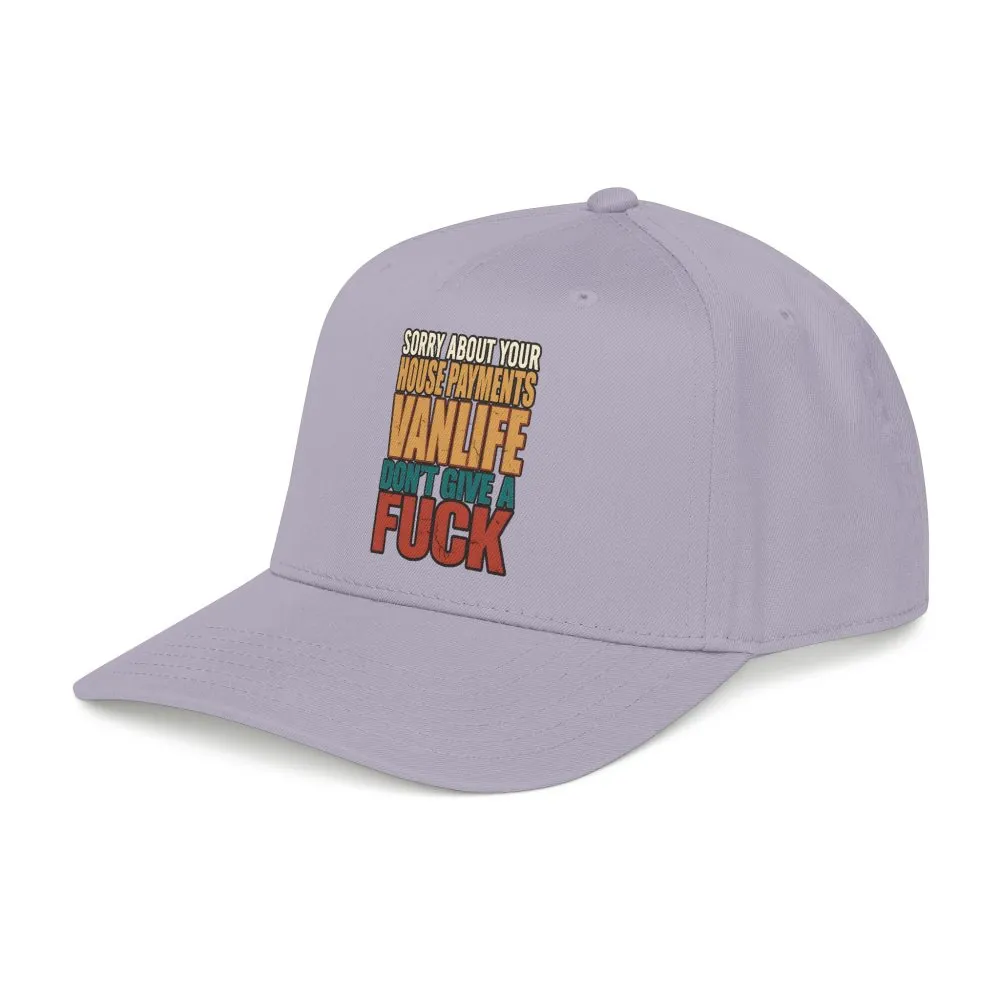 Baseball Cap - "Sorry About Your House Payments" Design F**K-Line