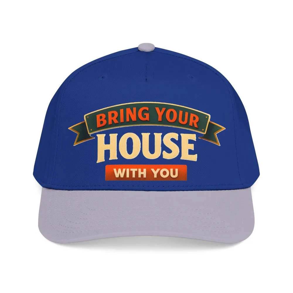 Baseball Cap - "Bring Your House With You" Design Scenic-Line