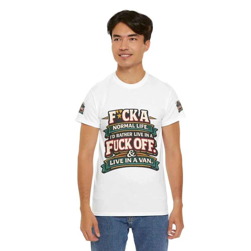 Unisex Heavy Cotton Tee — "Fuck A Normal Life" Design F**K-Line