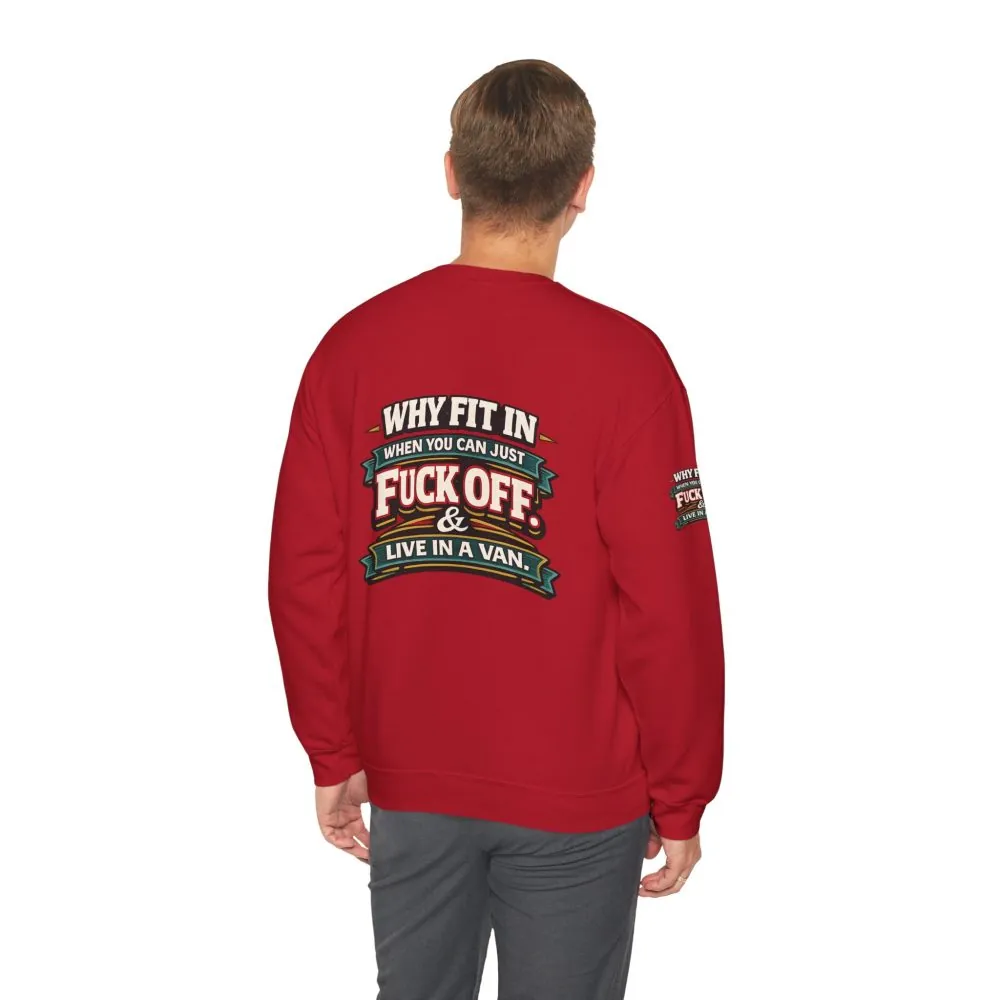 Unisex Heavy Blend™ Crewneck Sweatshirt — "Why Fit In" Design F**K-Line