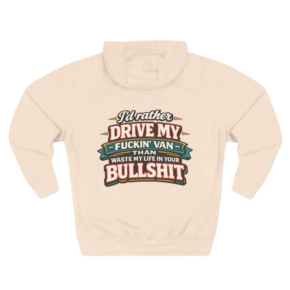 9222322145767167151_2048.jpeg Three-Panel Fleece Hoodie - "I´d Rather Drive My Fucking Van" Design F**K-Line