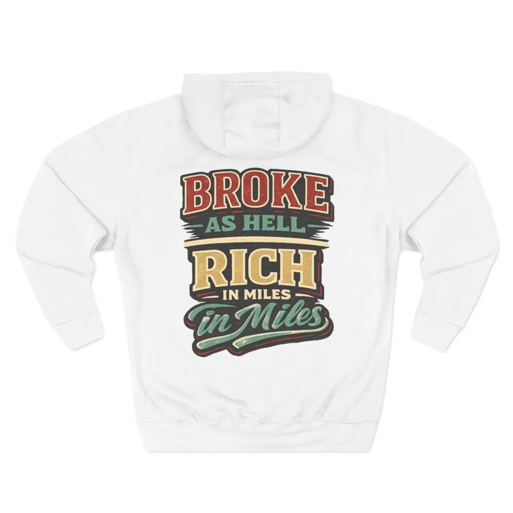 Three-Panel Fleece Hoodie - "Broke As Hell" Design F**K-Line