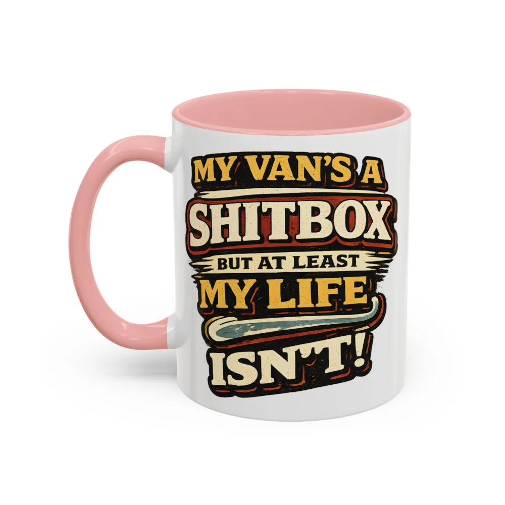 Accent Coffee Mug (11, 15oz) — "My Van`s A Shitbox" Design F**K-Line