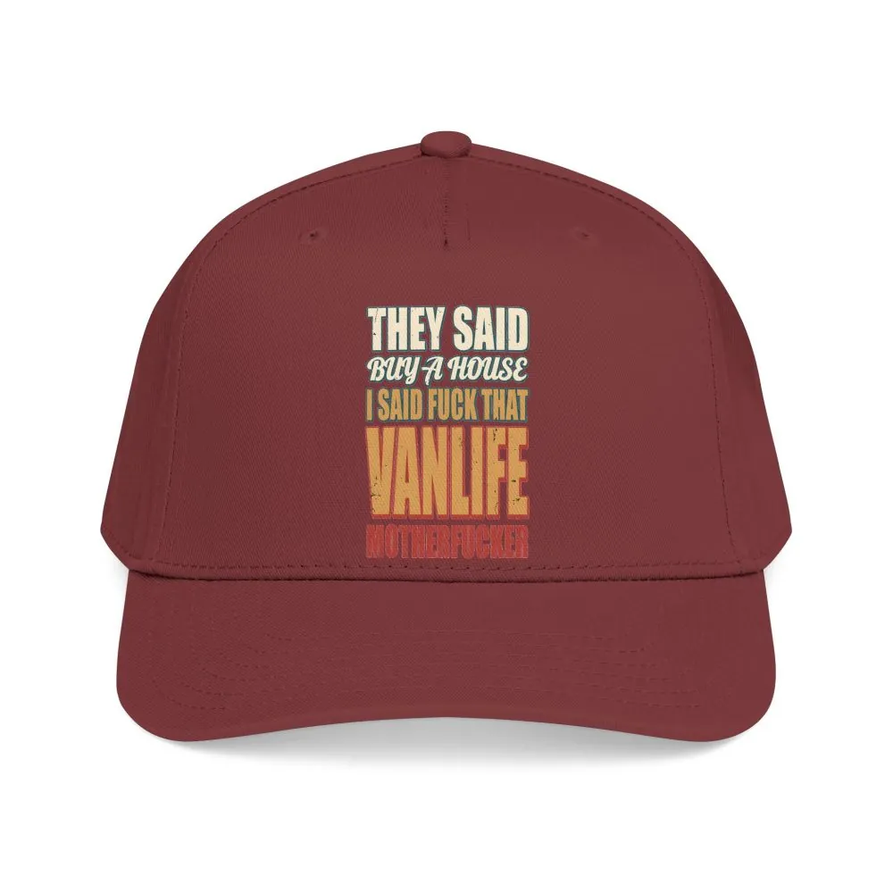 Baseball Cap - "They Said Buy A House" Design F**K-Line