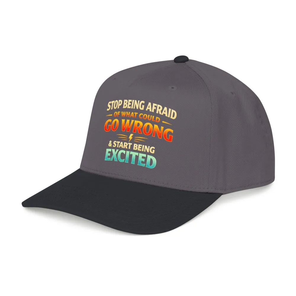 9390139595546912572_2048.jpeg Baseball Cap - "Stop Being Afraid Of What Could Go Wrong" Design Scenic-Line