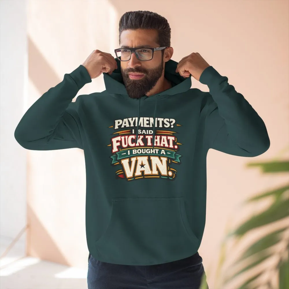 Three-Panel Fleece Hoodie - "Payments?I Said" Design F**K-Line