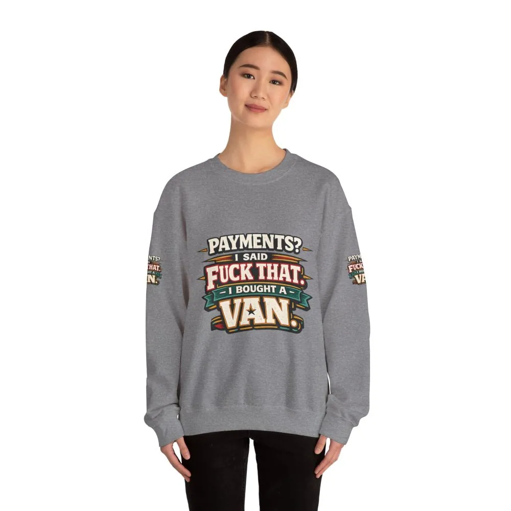 Unisex Heavy Blend™ Crewneck Sweatshirt — "Payments?I Said" Design F**K-Line
