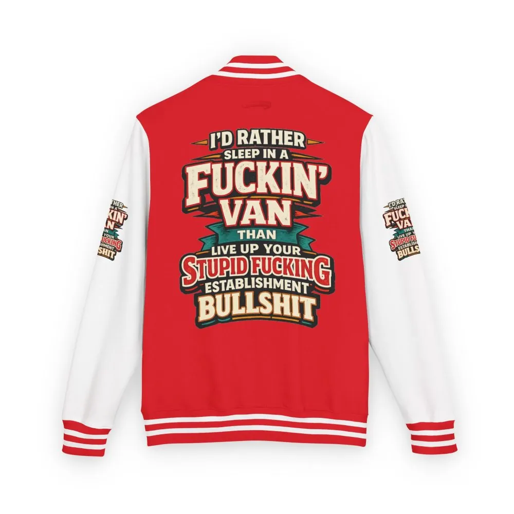 9425979473628239507_2048.jpeg Unisex Heavyweight Letterman Jacket — "I´d Rather Sleep in A Fucking Van" Design F**K-Line