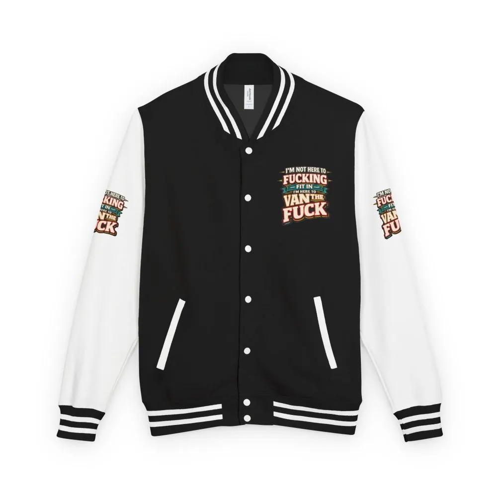 Unisex Heavyweight Letterman Jacket — "I´m Not Here To Fucking Fit In" Design F**K-Line