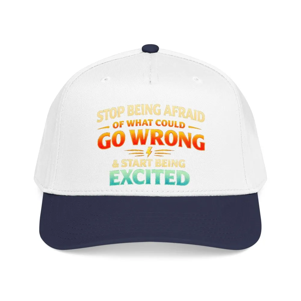 9432053323601346456_2048.jpeg Baseball Cap - "Stop Being Afraid Of What Could Go Wrong" Design Scenic-Line