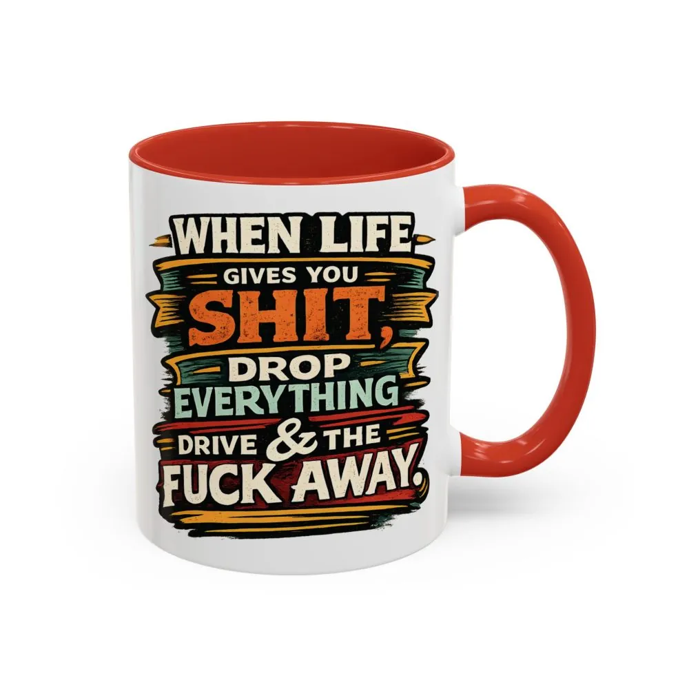 9457705395578642523_2048.jpeg Accent Coffee Mug (11, 15oz) — "When Live Gives You Shit" Design F**K-Line