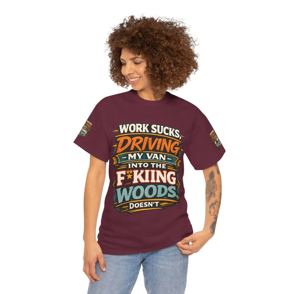 9503208511526291746_2048.jpeg Unisex Heavy Cotton Tee — "Work Sucks" Design F**K-Line