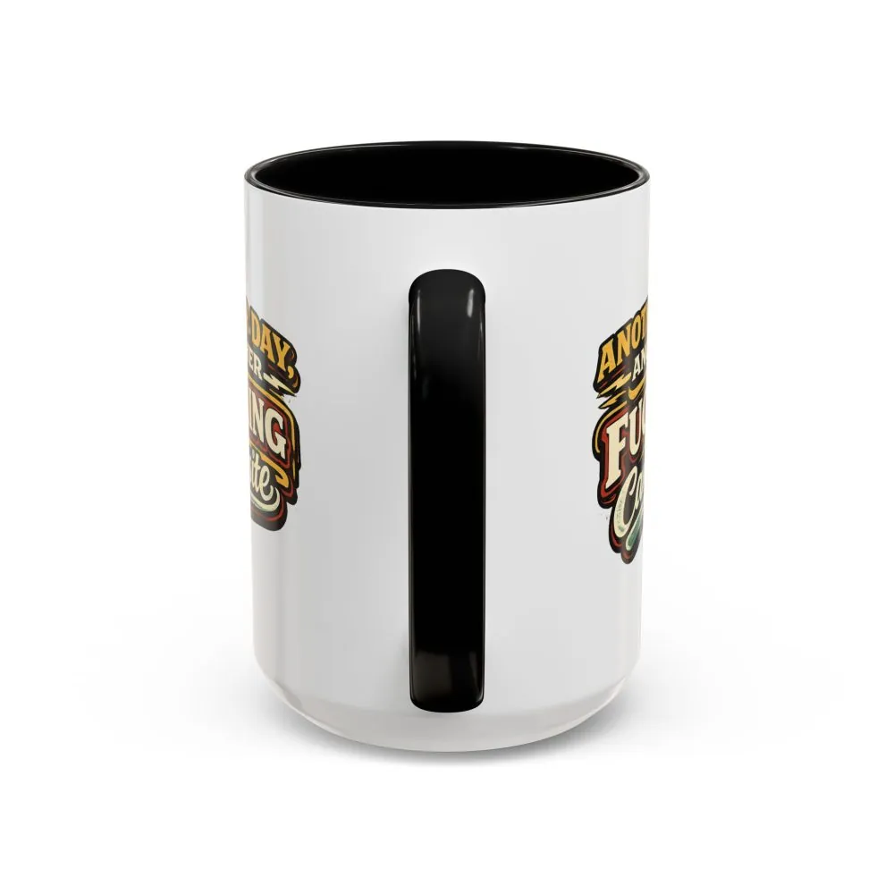 9520017198407673026_2048.jpeg Accent Coffee Mug (11, 15oz) — "Another Day" Design F**K-Line