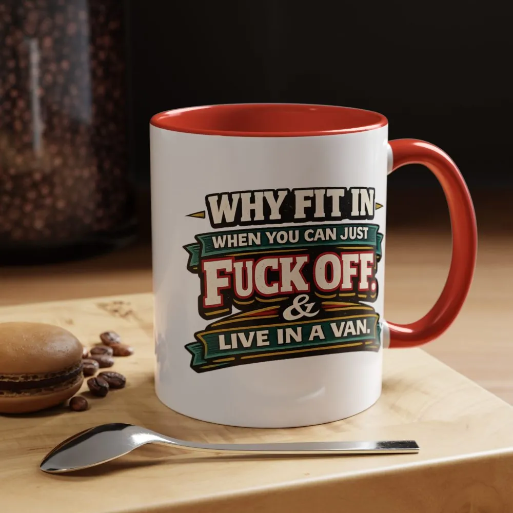 Accent Coffee Mug (11, 15oz) — "Why Fit In" Design F**K-Line