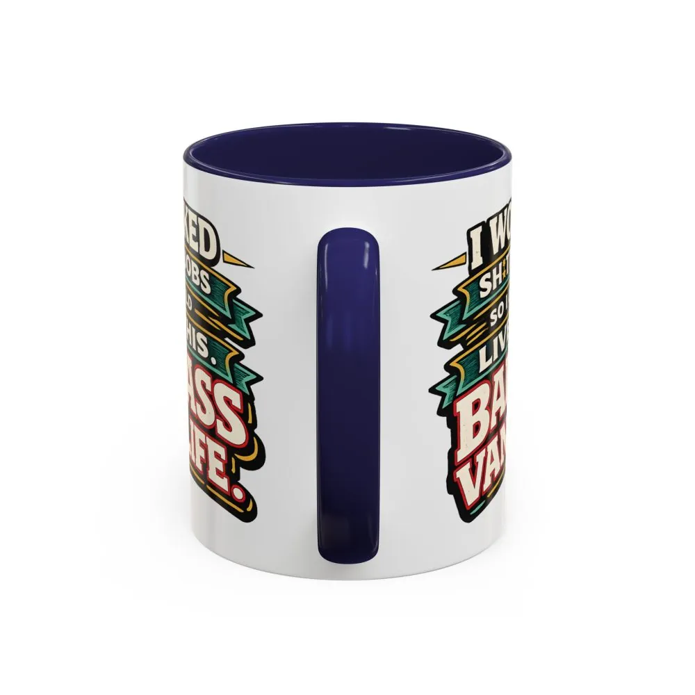 9582511801508951417_2048.jpeg Accent Coffee Mug (11, 15oz) — "I Worked Shitty Jobs" Design F**K-Line