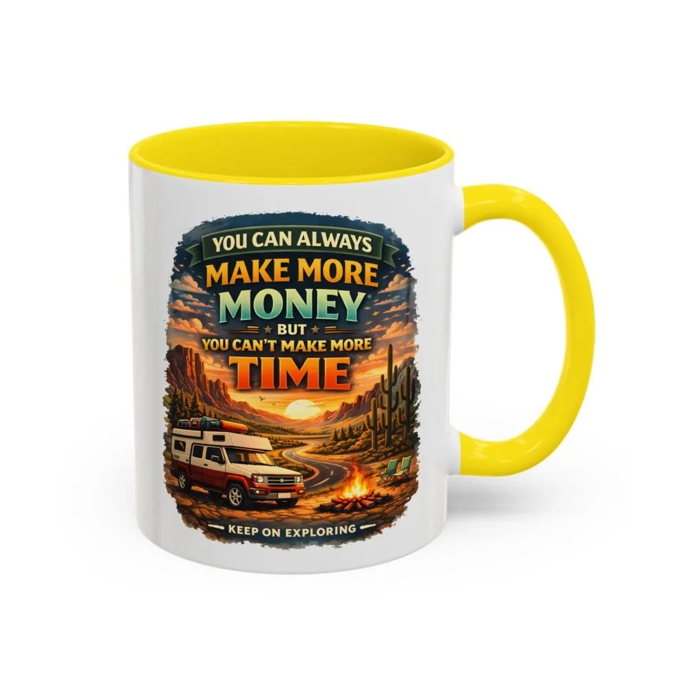 9588785702843756509_2048.jpeg Accent Coffee Mug (11, 15oz) — "You Can Always Make More Money" Design Scenic-Line