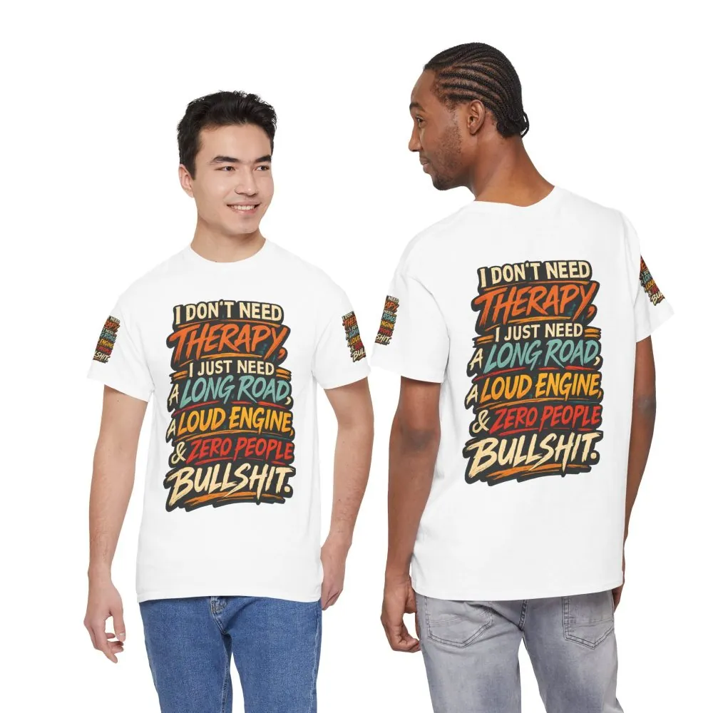 9624558458975417657_2048.jpeg Unisex Heavy Cotton Tee — "I Dont Need Therapy" Design F**K-Line