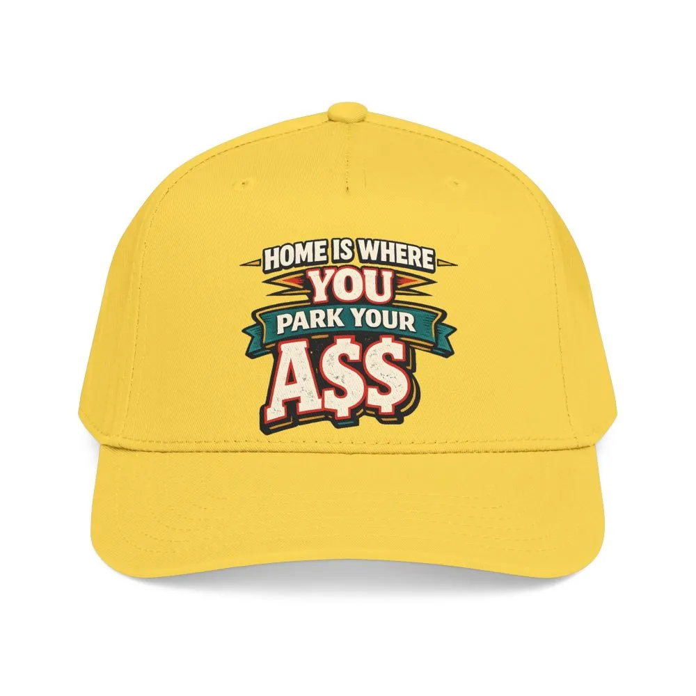 962812659584271153_2048.jpeg Baseball Cap - "Home Is Where You Park Your Ass" Design F**K-Line
