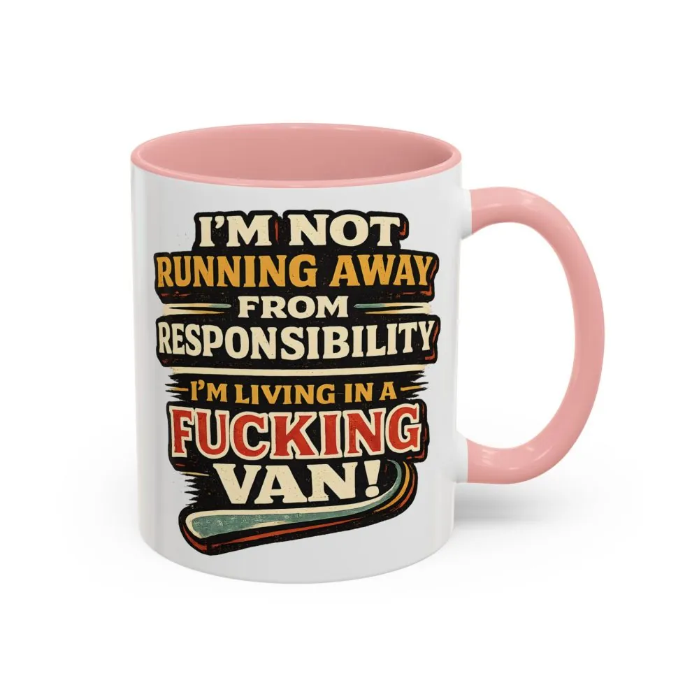 Accent Coffee Mug (11, 15oz) — "I`m Not running Away" Design F**K-Line
