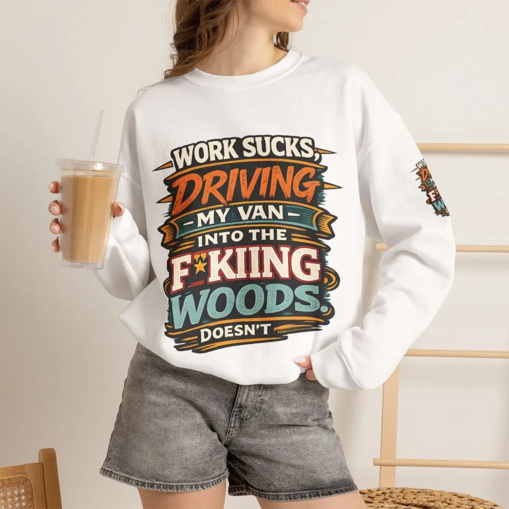 96393651596293511_2048.jpeg Unisex Heavy Blend™ Crewneck Sweatshirt — "Work Sucks" Design F**K-Line